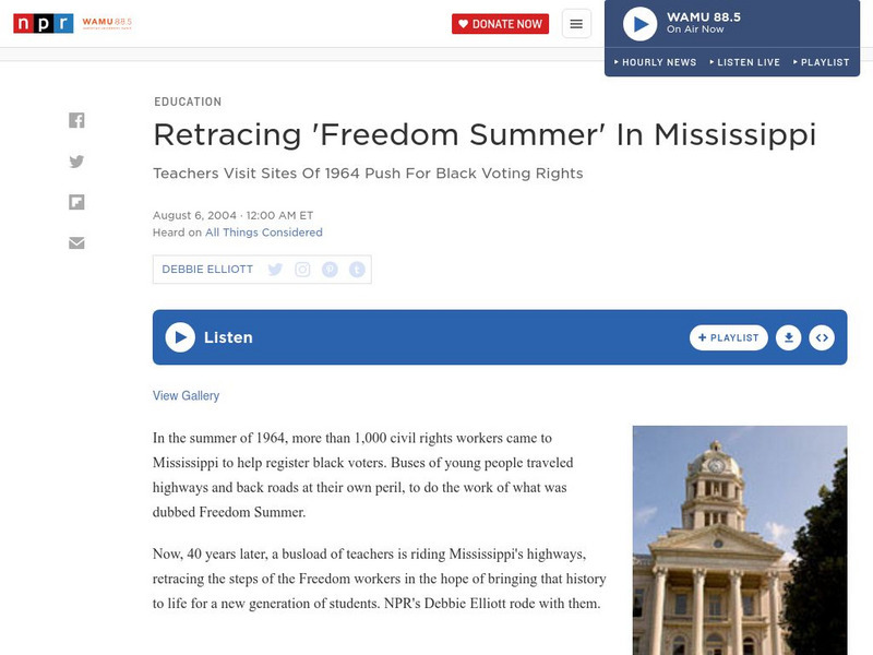 Npr: Retracing 'Freedom Summer' in Mississippi Audio Npr: Retracing 'Freedom Summer' in Mississippi Audio