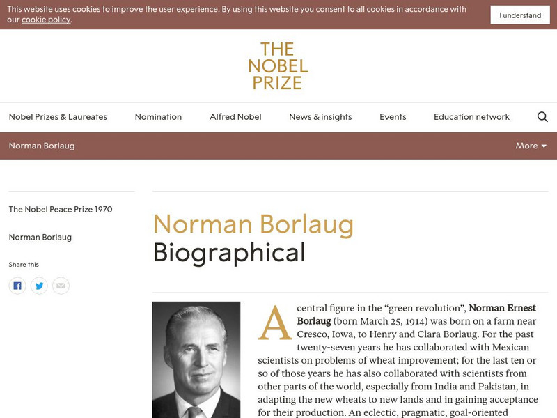 The Nobel Prize: Norman Borlaug Biographical Handout The Nobel Prize: Norman Borlaug Biographical Handout