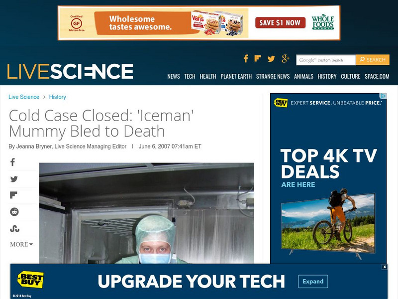 Live Science: Cold Case Closed: 'Iceman' Mummy Bled to Death Article Live Science: Cold Case Closed: 'Iceman' Mummy Bled to Death Article