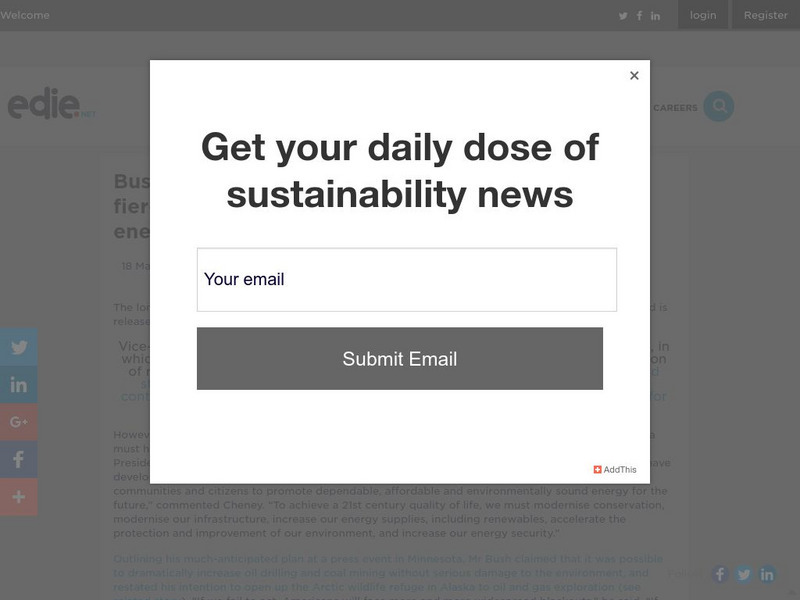 Edie Weekly News: Bush Unveils Energy Plan Article Edie Weekly News: Bush Unveils Energy Plan Article