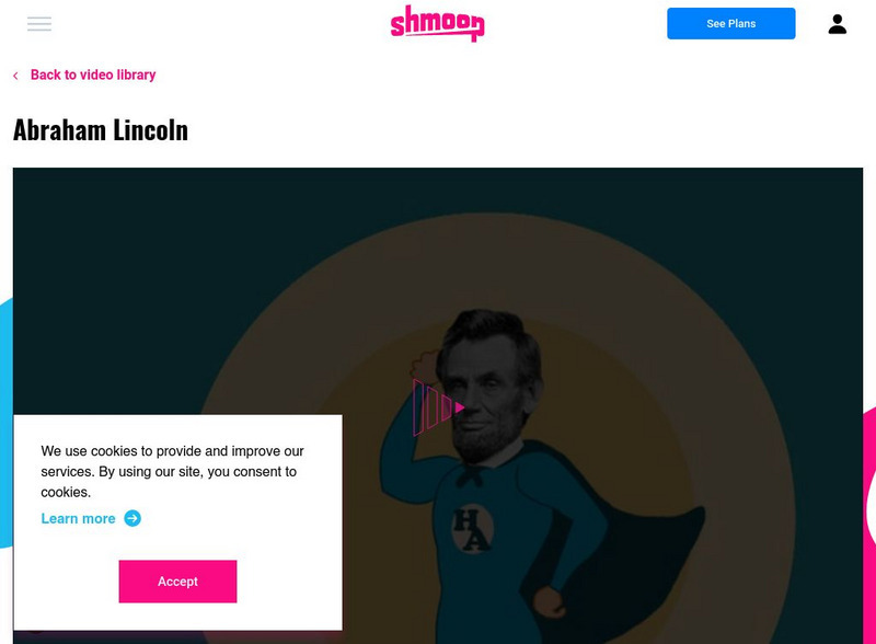 Shmoop: Abraham Lincoln Instructional Video Shmoop: Abraham Lincoln Instructional Video