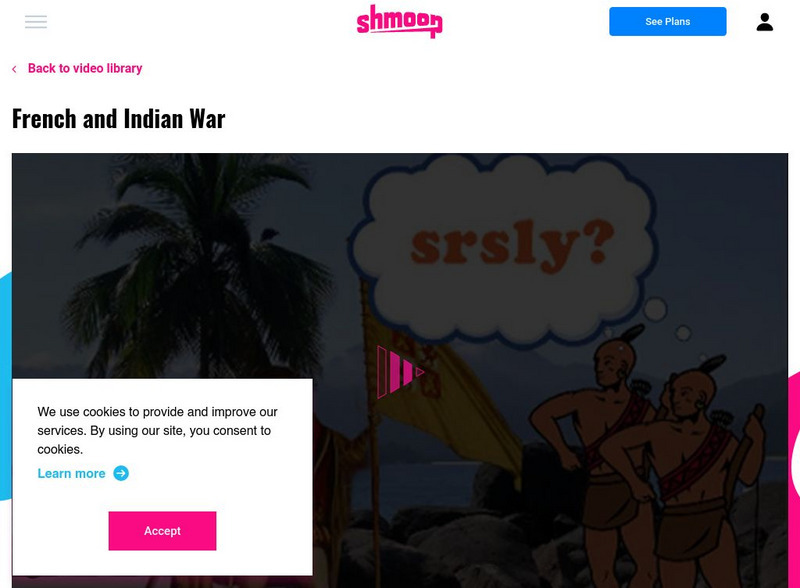 Shmoop: French and Indian War Website