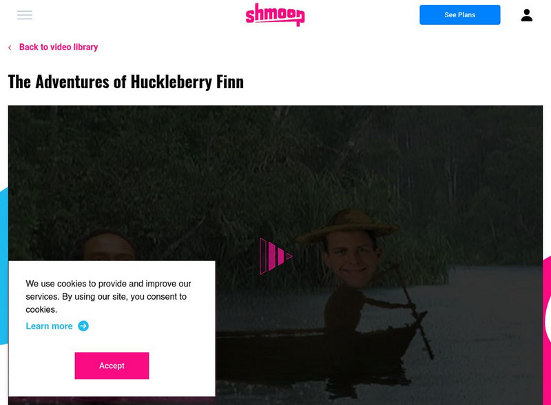 Shmoop: Adventures of Huckleberry Finn: Analysis Instructional Video Shmoop: Adventures of Huckleberry Finn: Analysis Instructional Video