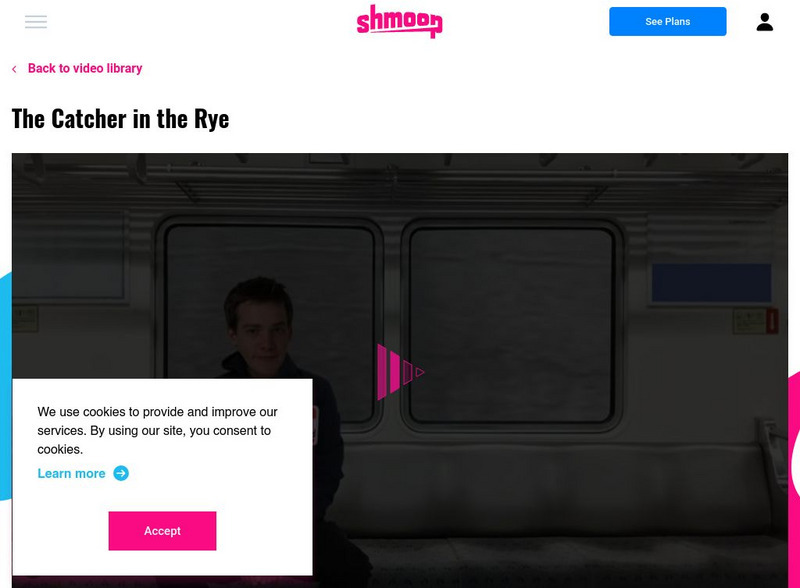 Shmoop: Catcher in the Rye Instructional Video Shmoop: Catcher in the Rye Instructional Video