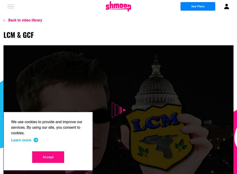 Shmoop: Lcm & Gcf Instructional Video Shmoop: Lcm & Gcf Instructional Video