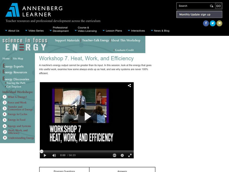 Annenberg Learner: Science in Focus: Energy: Heat, Work, and Efficiency Instructional Video Annenberg Learner: Science in Focus: Energy: Heat, Work, and Efficiency Instructional Video