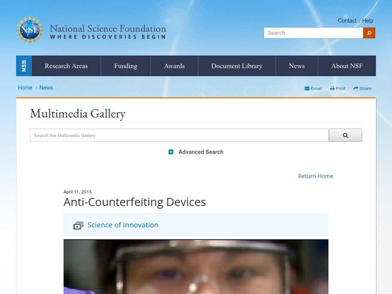National Science Foundation: Science of Innovation: Anti Counterfeiting Devices Instructional Video National Science Foundation: Science of Innovation: Anti Counterfeiting Devices Instructional Video