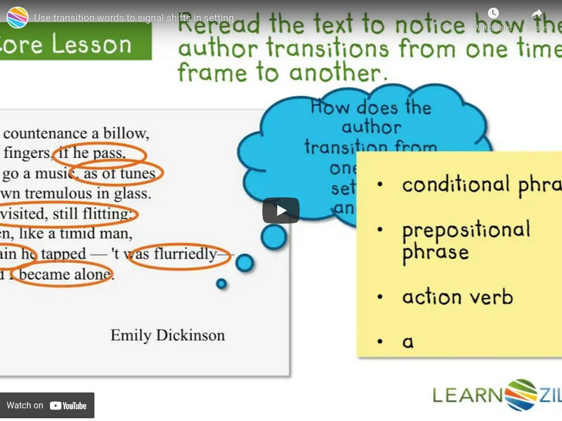 Learn Zillion: Use Transition Words to Signal Shifts in Setting Instructional Video Learn Zillion: Use Transition Words to Signal Shifts in Setting Instructional Video