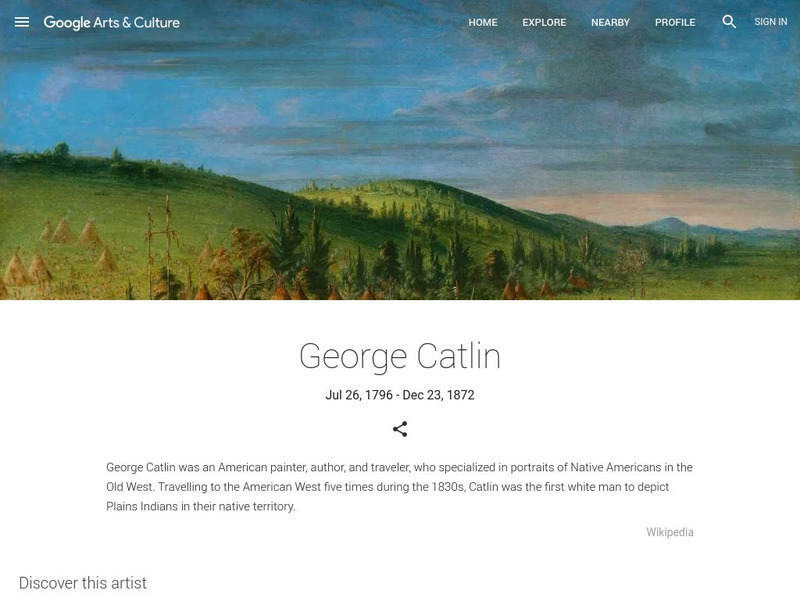 Google Cultural Institute: George Catlin Handout