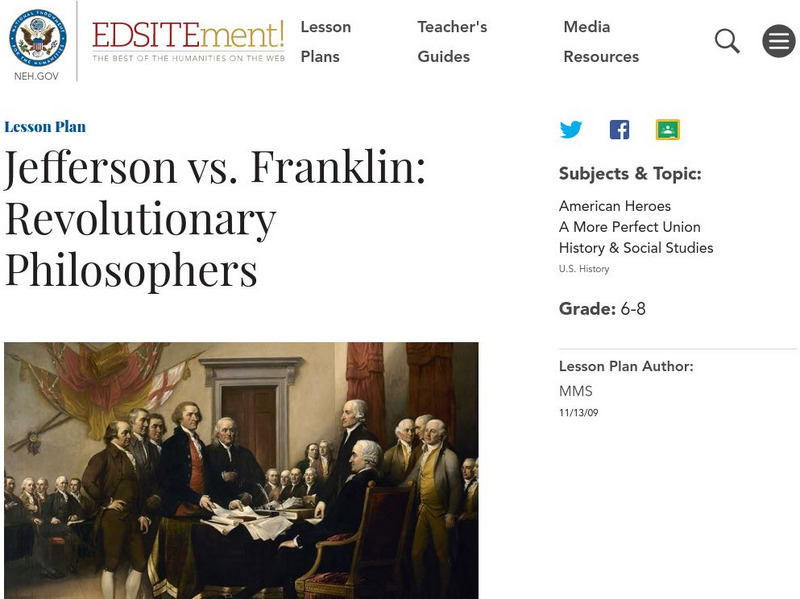 Neh: Edsit Ement: Jefferson vs. Franklin: Revolutionary Philosophers Lesson Plan Neh: Edsit Ement: Jefferson vs. Franklin: Revolutionary Philosophers Lesson Plan