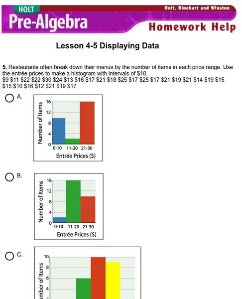 Holt, Rinehart and Winston: Homework Help Independent Practice: Displaying Data Unknown Type Holt, Rinehart and Winston: Homework Help Independent Practice: Displaying Data Unknown Type