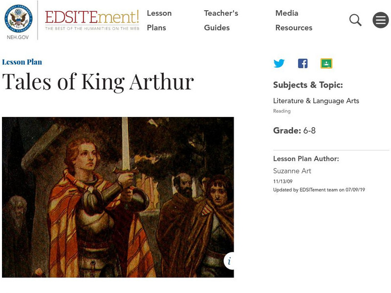 Neh: Edsit Ement: Tales of King Arthur Lesson Plan Neh: Edsit Ement: Tales of King Arthur Lesson Plan