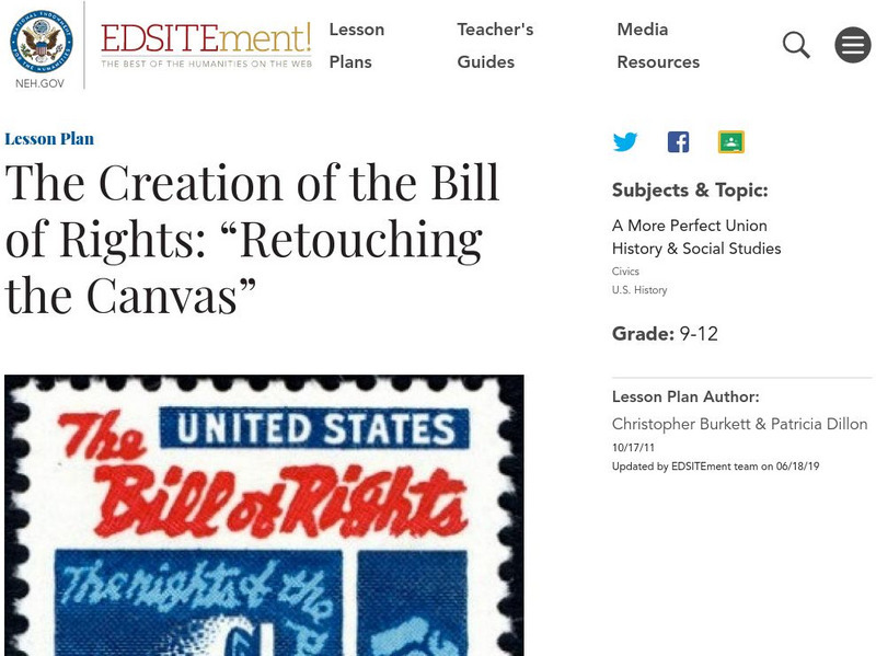 Neh: Edsit Ement: The Creation of the Bill of Rights: "Retouching the Canvas" Lesson Plan Neh: Edsit Ement: The Creation of the Bill of Rights: "Retouching the Canvas" Lesson Plan