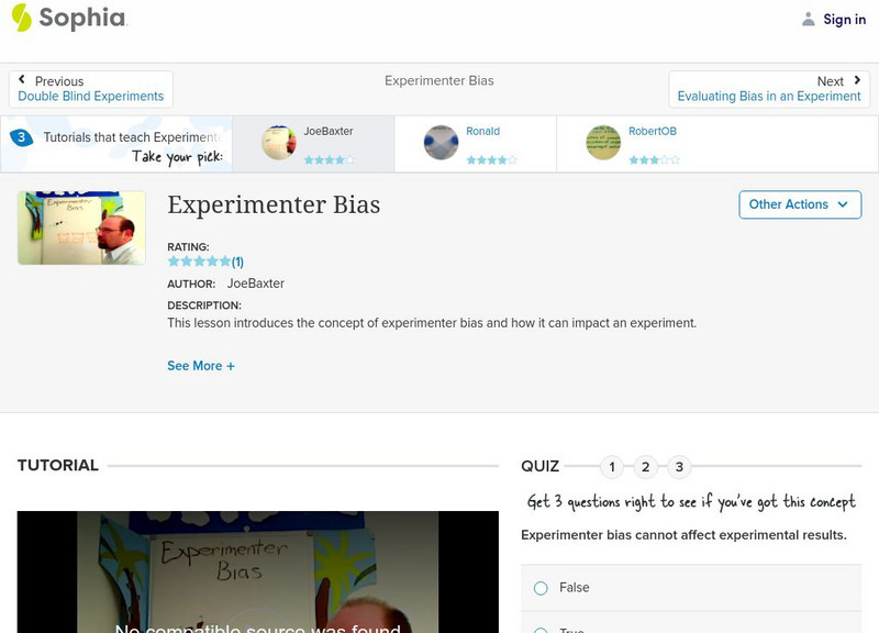Sophia: Experimenter Bias: Lesson 1 Instructional Video Sophia: Experimenter Bias: Lesson 1 Instructional Video