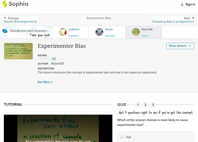 Sophia: Experimenter Bias: Lesson 2 Instructional Video Sophia: Experimenter Bias: Lesson 2 Instructional Video