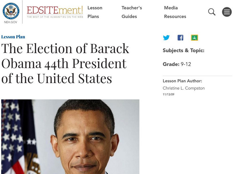 Neh: Edsit Ement: Election of Barack Obama 44th President of the United States Lesson Plan Neh: Edsit Ement: Election of Barack Obama 44th President of the United States Lesson Plan