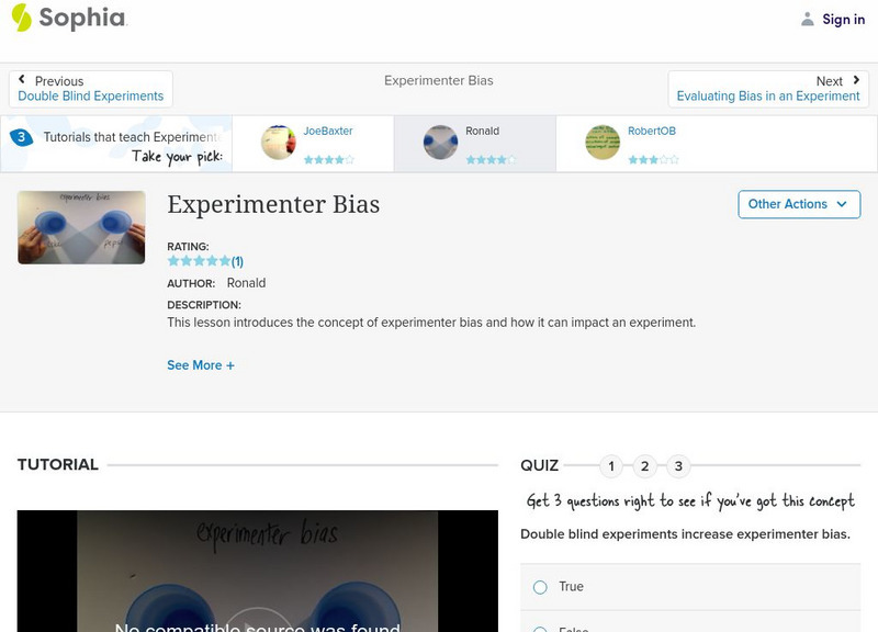 Sophia: Experimenter Bias: Lesson 4 Instructional Video Sophia: Experimenter Bias: Lesson 4 Instructional Video