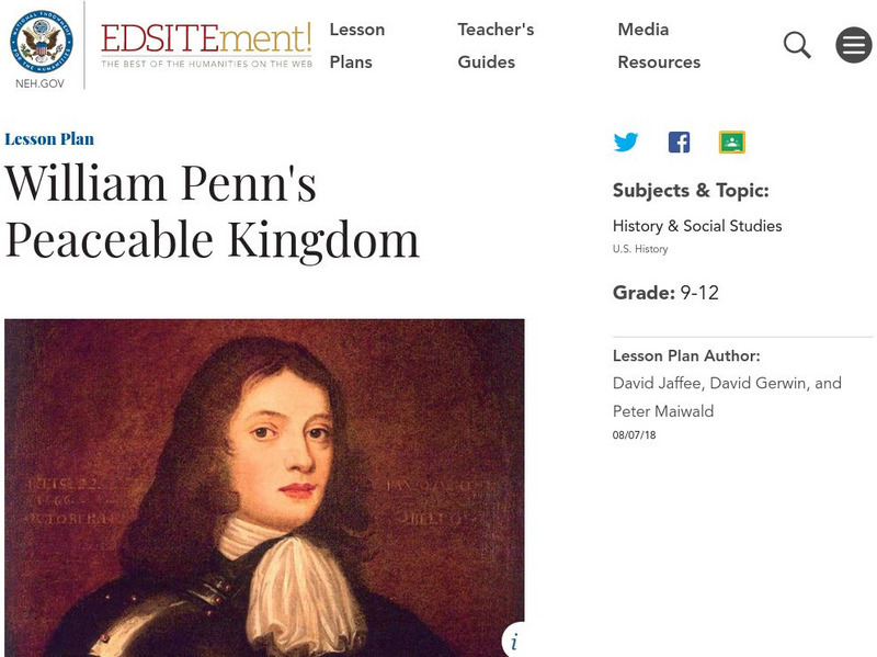 Neh: Edsit Ement: William Penn's Peaceable Kingdom Lesson Plan Neh: Edsit Ement: William Penn's Peaceable Kingdom Lesson Plan