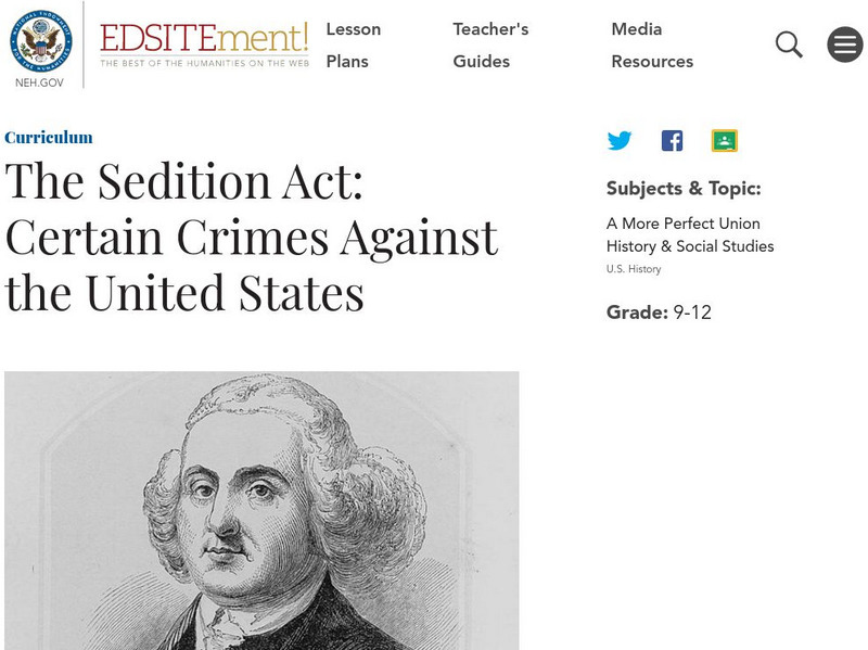 Neh: Edsit Ement: The Sedition Act: Certain Crimes Against the United States Lesson Plan Neh: Edsit Ement: The Sedition Act: Certain Crimes Against the United States Lesson Plan