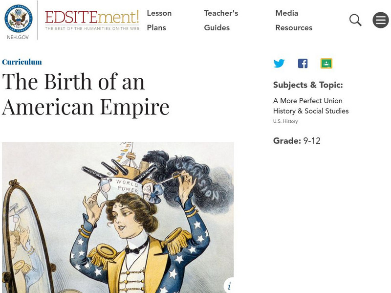 Neh: Edsit Ement: The Birth of an American Empire Lesson Plan Neh: Edsit Ement: The Birth of an American Empire Lesson Plan