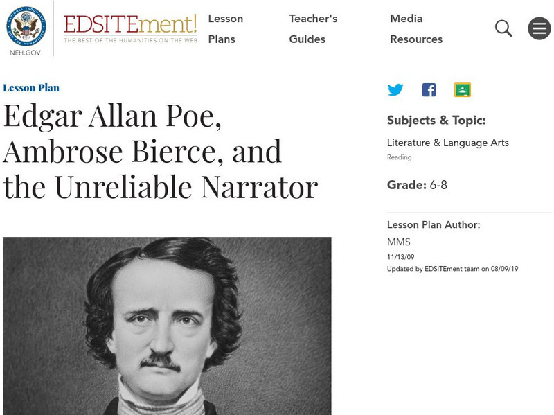 Neh: Edsit Ement: Edgar Allan Poe, Ambrose Bierce, and the Unreliable Narrator Lesson Plan Neh: Edsit Ement: Edgar Allan Poe, Ambrose Bierce, and the Unreliable Narrator Lesson Plan