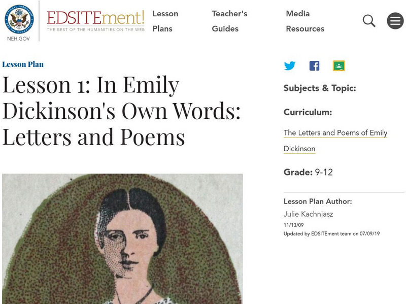 Neh: Edsit Ement: Lesson 1: In Emily Dickinson's Own Words: Letters and Poems Lesson Plan Neh: Edsit Ement: Lesson 1: In Emily Dickinson's Own Words: Letters and Poems Lesson Plan
