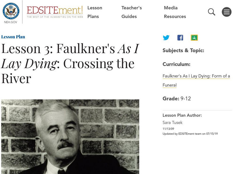 Neh: Edsit Ement: Lesson 3: Faulkner's as I Lay Dying: Crossing the River Lesson Plan