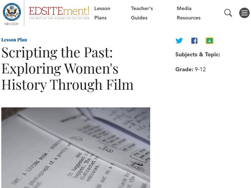 Neh: Edsit Ement: Scripting the Past: Exploring Women's History Through Film Lesson Plan