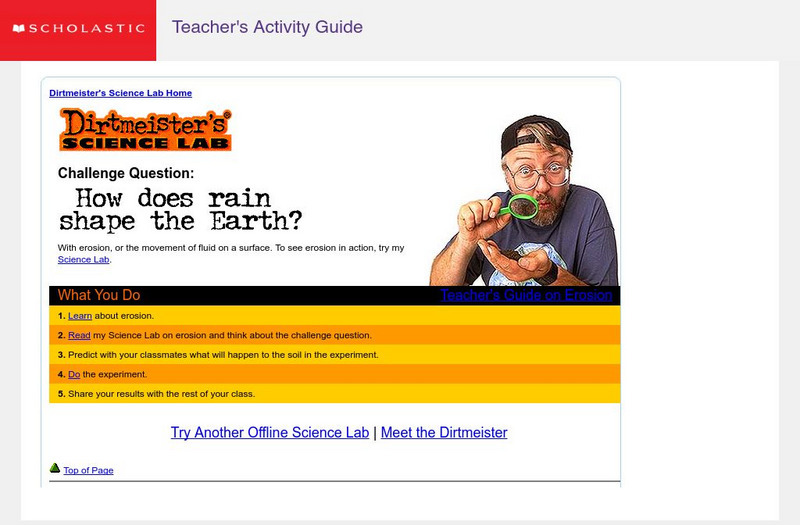 Scholastic: Dirtmeister's Science Lab: Erosion Activity Scholastic: Dirtmeister's Science Lab: Erosion Activity