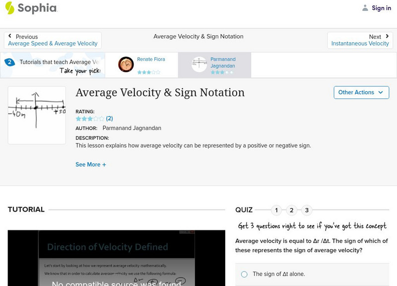 Sophia: Average Velocity & Sign Notation: Lesson 1 Instructional Video Sophia: Average Velocity & Sign Notation: Lesson 1 Instructional Video