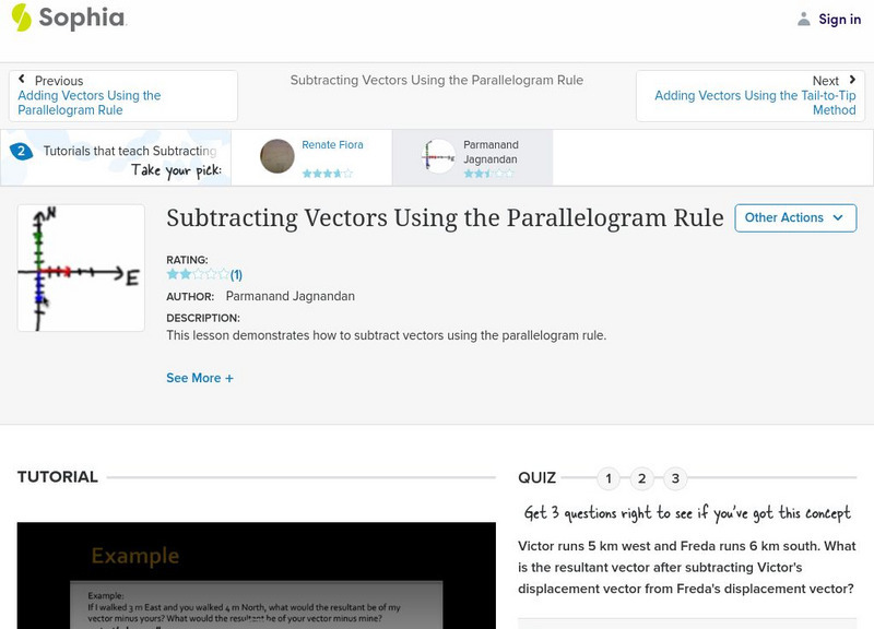 Sophia: Subtracting Vectors Using the Parallelogram Rule: Lesson 1 Instructional Video