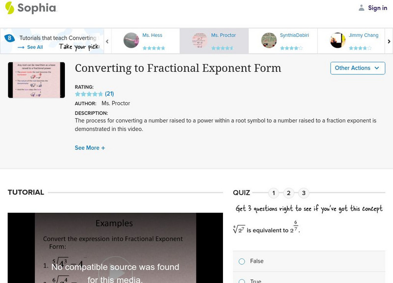 Sophia: Converting to Fractional Exponent Form: Lesson 4 Instructional Video Sophia: Converting to Fractional Exponent Form: Lesson 4 Instructional Video