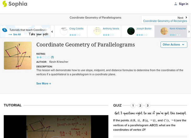 Sophia: Coordinate Geometry of Parallelograms: Lesson 6 Instructional Video Sophia: Coordinate Geometry of Parallelograms: Lesson 6 Instructional Video