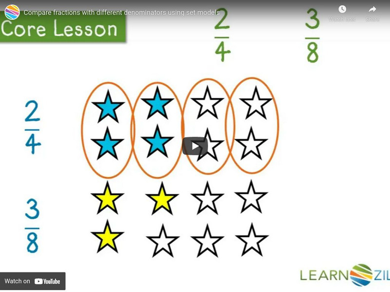 Learn Zillion: Compare Fractions With Different Denominators Using Set Models Instructional Video