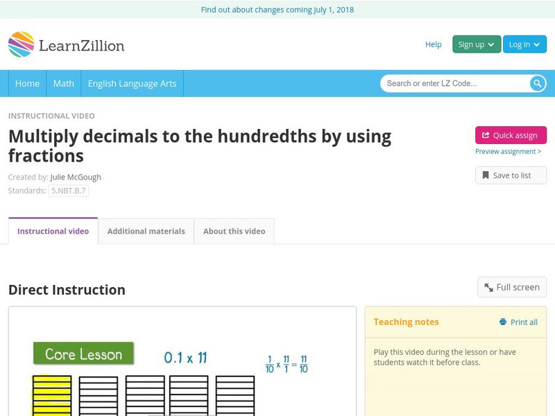 Learn Zillion: Multiply Decimals to the Hundredths by Using Fractions Instructional Video Learn Zillion: Multiply Decimals to the Hundredths by Using Fractions Instructional Video
