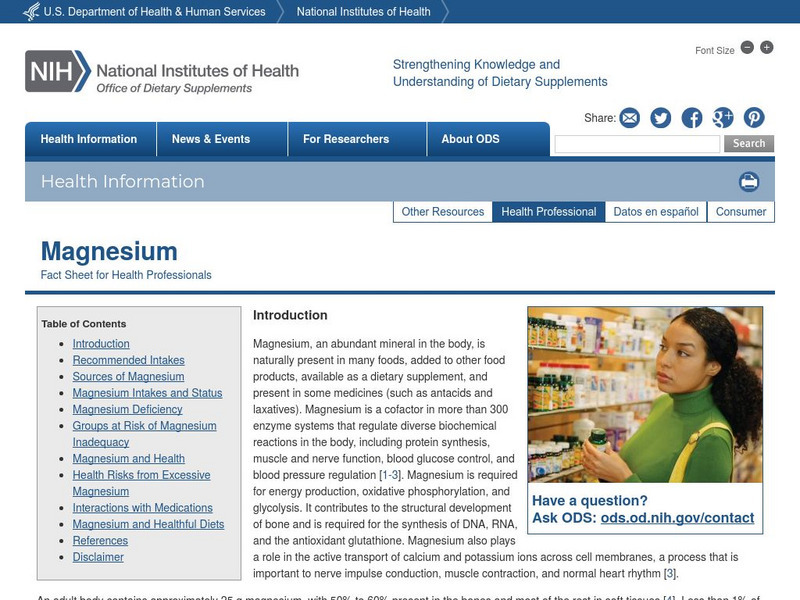 National Institutes of Health: Office of Dietary Supplements: Magnesium Website National Institutes of Health: Office of Dietary Supplements: Magnesium Website