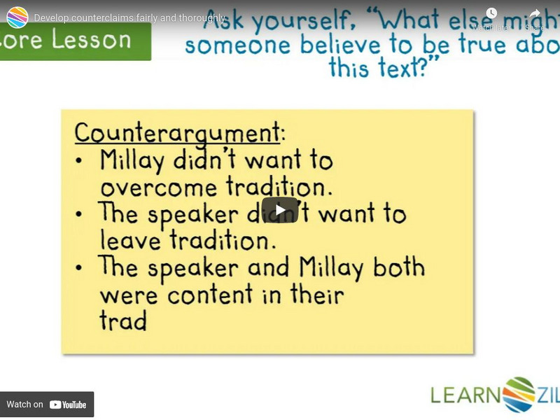 Learn Zillion: Develop Counterclaims Fairly and Thoroughly Instructional Video Learn Zillion: Develop Counterclaims Fairly and Thoroughly Instructional Video