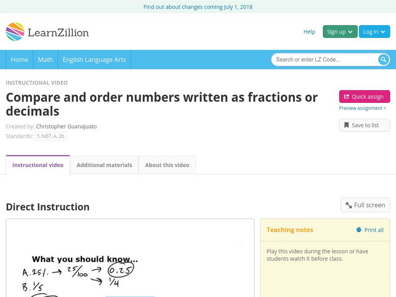 Learn Zillion: Compare and Order Numbers Written as Fractions or Decimals Instructional Video Learn Zillion: Compare and Order Numbers Written as Fractions or Decimals Instructional Video