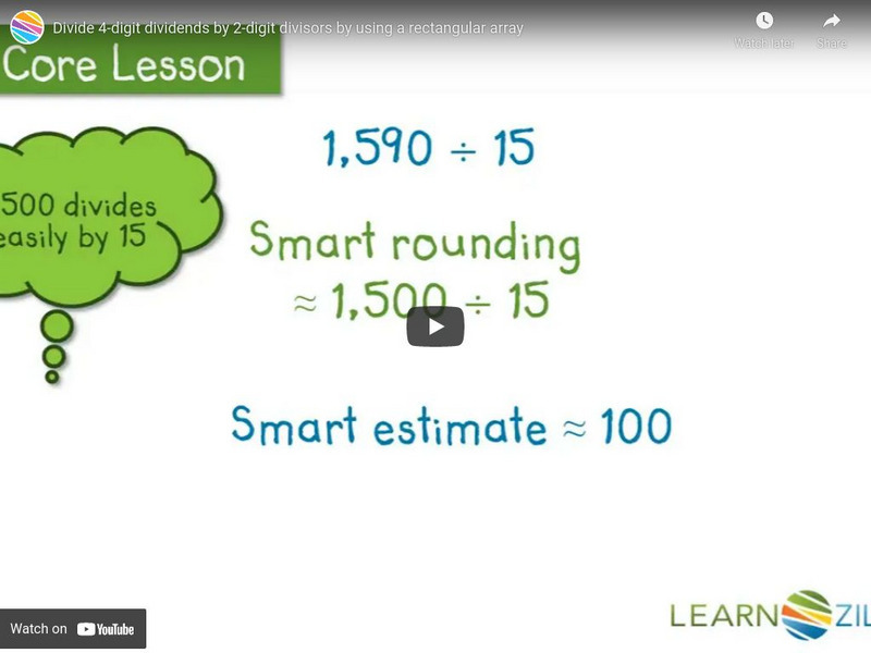 Learn Zillion: Divide 4 Digit Dividends by 2 Digit Divisors Instructional Video Learn Zillion: Divide 4 Digit Dividends by 2 Digit Divisors Instructional Video