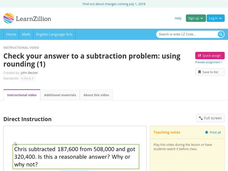 Learn Zillion: Check Your Answer to a Subtraction Problem: Using Rounding (1) Instructional Video Learn Zillion: Check Your Answer to a Subtraction Problem: Using Rounding (1) Instructional Video