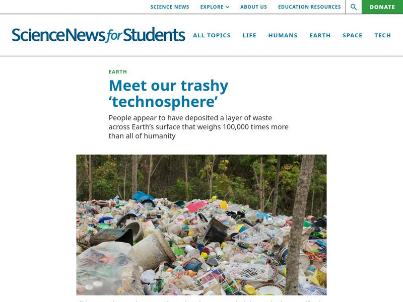 Science News for Students: Meet Our Trashy 'Technosphere' Article Science News for Students: Meet Our Trashy 'Technosphere' Article