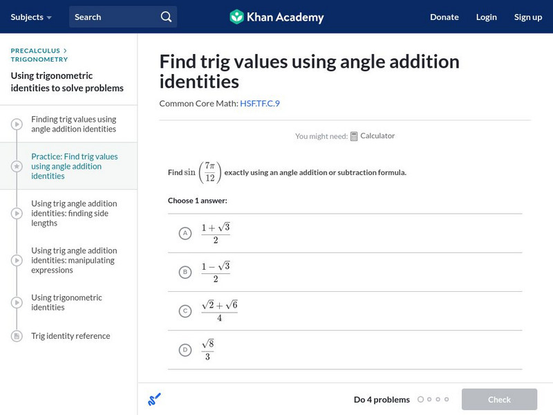 Khan Academy: Find Trig Values Using Angle Addition Identities Unknown Type