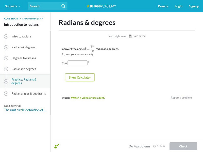 Khan Academy: Radians and Degrees Unknown Type Khan Academy: Radians and Degrees Unknown Type