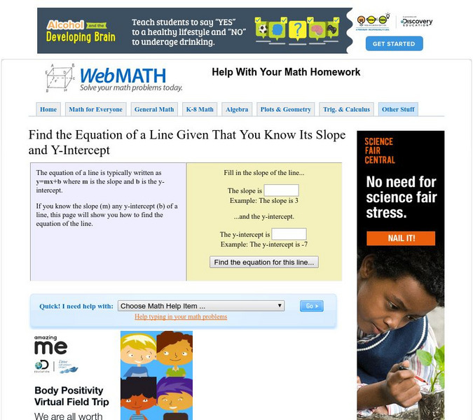 Discovery Education: Web Math: Find Equation of Line Given That You Know Its Slope and Y Intercept Activity Discovery Education: Web Math: Find Equation of Line Given That You Know Its Slope and Y Intercept Activity