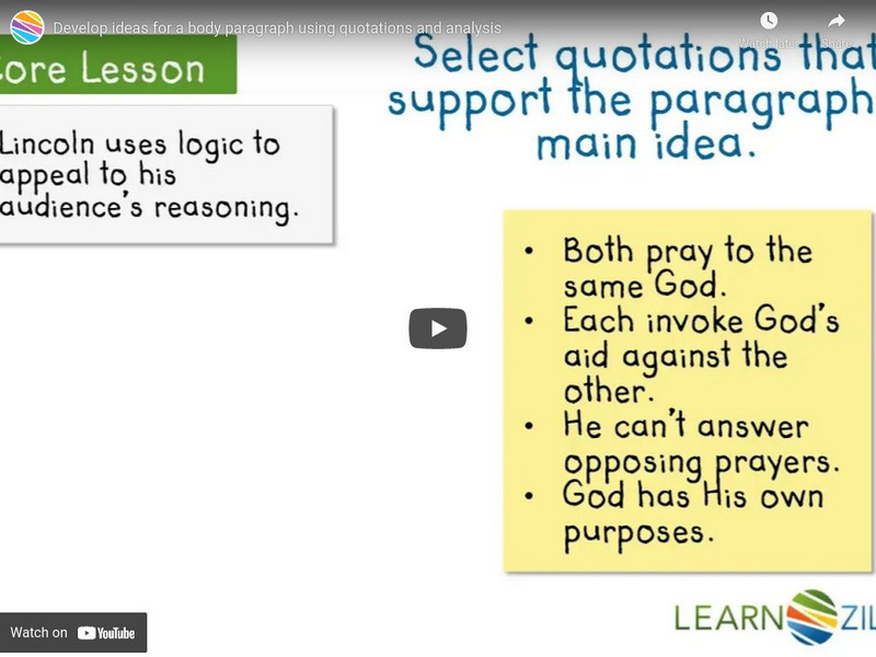 Learn Zillion: Develop Ideas for a Body Paragraph Using Quotations and Analysis Instructional Video Learn Zillion: Develop Ideas for a Body Paragraph Using Quotations and Analysis Instructional Video