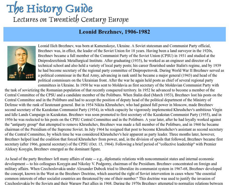 The History Guide: Leonid Brezhnev, 1906 1982 Website The History Guide: Leonid Brezhnev, 1906 1982 Website