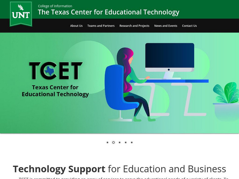 University North Texas: Texas Center for Educational Technology Website University North Texas: Texas Center for Educational Technology Website