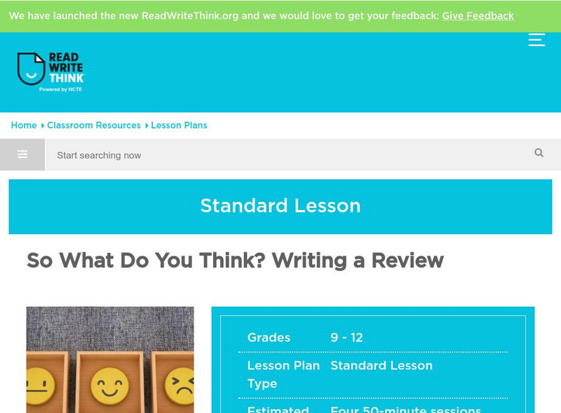 Read Write Think: So What Do You Think? Writing a Review Lesson Plan Read Write Think: So What Do You Think? Writing a Review Lesson Plan