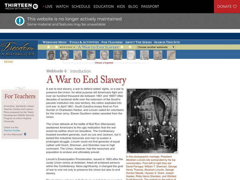 Wnet: Thirteen: Freedom: A History of Us: A War to End Slavery Webisode 6 Unit Plan Wnet: Thirteen: Freedom: A History of Us: A War to End Slavery Webisode 6 Unit Plan