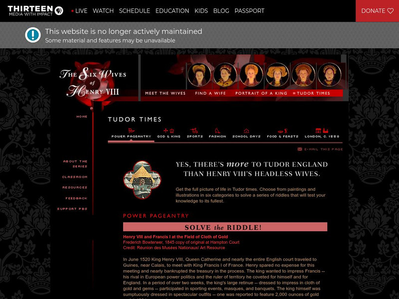 Wnet: Thirteen: The Six Wives of Henry Viii: Tudor Times Unit Plan